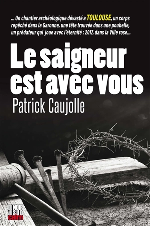 Le saigneur est avec nous - Patrick Caujolle
