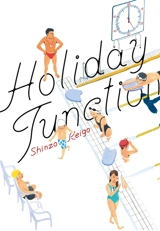 Holiday junction : anthologie - Keigo Shinzo