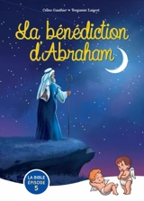La bénédiction d'Abraham - Céline Gauthier
