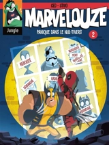 Marvelouze. Vol. 2. Panique dans le nul-tivers - Ced