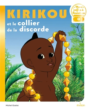 Kirikou et le collier de la discorde - Michel Ocelot