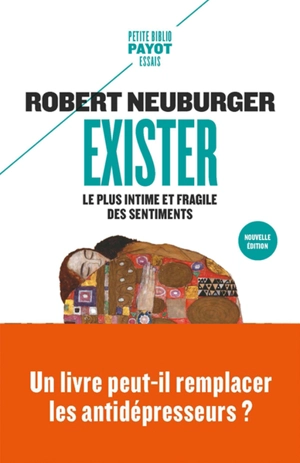Exister : le plus intime et fragile des sentiments - Robert Neuburger