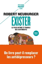 Exister : le plus intime et fragile des sentiments - Robert Neuburger