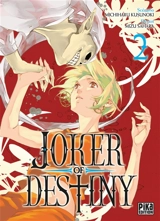 Joker of destiny. Vol. 2 - Michiharu Kusunoki