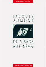 Du visage au cinéma - Jacques Aumont