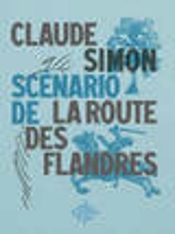 Scénario de La route des Flandres - Claude Simon