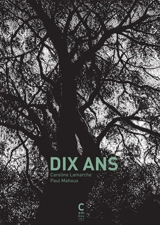Dix ans - Caroline Lamarche