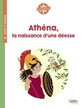 Athéna, la naissance d'une déesse - Viviane Koenig