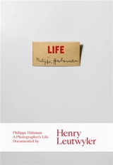 Henry Leutwyler Philippe Halsman. A Photographer’s Life - Henry Leutwyler