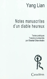 Notes manuscrites d'un diable heureux - Lian Yang