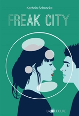Freak City - Kathrin Schrocke