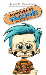 Mineurs et vaccinés - Alain M. Bergeron