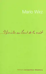 Etreintes au bout de la nuit. Umarmungen am ende der nacht - Mario Wirtz