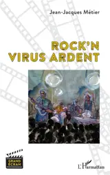 Rock'n virus ardent - Jean-Jacques Métier