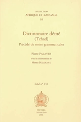 Dictionnaire démé (Tchad) : précédé de notes grammaticales - Pierre Palayer