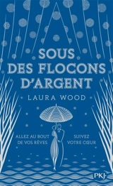 Sous des flocons d'argent - Laura Wood