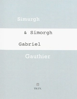Simurgh & Simorgh - Gabriel Gauthier