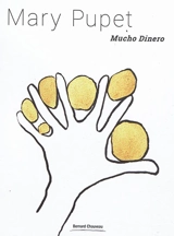 Mary Pupet : mucho dinero : les paradoxes de la valeur - Sylvie Coëllier