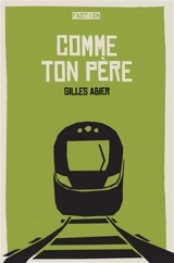 Comme ton père - Gilles Abier