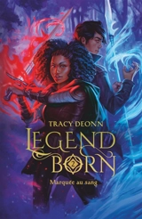 Legendborn. Vol. 2. Marquée au sang - Tracy Deonn