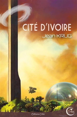 Cité d'ivoire - Jean Krug