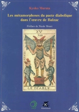 Les métamorphoses du pacte diabolique dans l'oeuvre de Balzac - Kyoko Murata