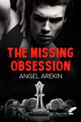 The missing obsession - Angel Arekin