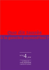 Que dit Jaurès à la gauche aujourd'hui ?