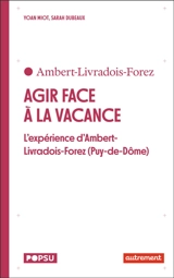Agir face à la vacance : l'expérience d'Ambert-Livradois-Forez (Puy-de-Dôme) - Yoan Miot
