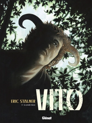 Vito. Vol. 3. La grande chasse - Eric Stalner