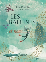 Les baleines et nous - India Desjardins