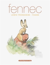 Fennec : récit complet - Lewis Trondheim