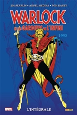 Warlock et les Gardiens de l'infini : l'intégrale. 1993 - Jim Starlin