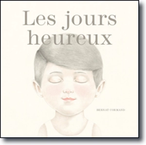 Les jours heureux - Bernat Cormand
