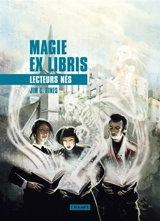 Magie ex libris. Vol. 2. Lecteurs nés - Jim C. Hines