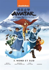 Avatar : le dernier maître de l'air. Vol. 5. Nord et Sud - Gene Luen Yang