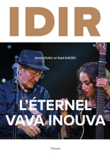 Idir : l'éternel Vava Inouva - Amer Ouali
