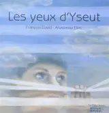 Les yeux d'Yseut - François David