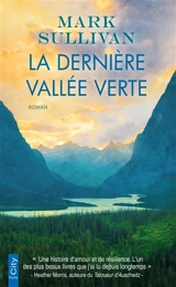 La dernière vallée verte - Mark T. Sullivan