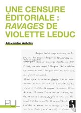 Une censure éditoriale : Ravages de Violette Leduc - Alexandre Antolin
