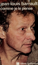 Comme je le pense - Jean-Louis Barrault