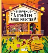 Bienvenue à l'hôtel des insectes - Petra Bartikova