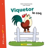 Viquetor le coq - Durniak, Marie-Claude