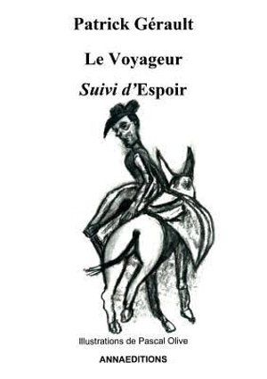 Le voyageur. Espoir - Patrick Gérault