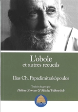 L'obole : et autres recueils - Ilias Ch. Papadimitrakopoulos