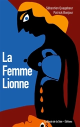 La Femme Lionne - Sébastien Quagebeur
