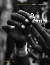 Tribe-s of the world - Anne de Vandière