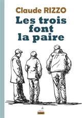 Les trois font la paire - Claude Rizzo