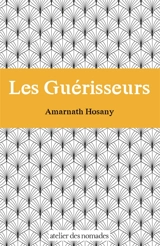 Les guérisseurs - Amarnath Hosany