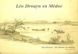 Léo Drouyn, les albums de dessins. Vol. 10. Léo Drouyn en Médoc - Léo Drouyn